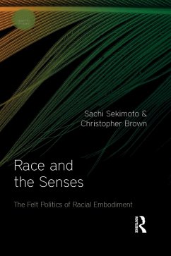 Race and the Senses (eBook, ePUB) - Brown, Christopher; Sekimoto, Sachi