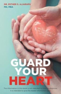 Guard Your Heart (eBook, ePUB) - Ajjarapu, Esther S.