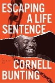 Escaping A Life Sentence (eBook, ePUB)
