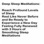 Deep Sleep Meditations: Reach Profound Levels of Sleep (eBook, ePUB)