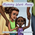 Mommy Went Away (eBook, ePUB)