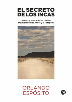 El secreto de los Incas (eBook, ePUB) - Espósito, Orlando