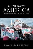 Guncrazy America (eBook, ePUB)