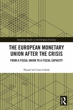 The European Monetary Union After the Crisis (eBook, ePUB) - Da Costa Cabral, Nazaré