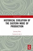 Historical Evolution of the Eastern Mode of Production (eBook, ePUB)