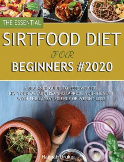 The Essential Sirtfood Diet for Beginners #2020 - Druker, Hannah