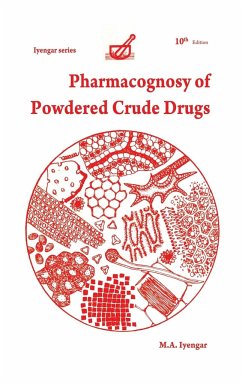 Pharmacognosy of Powdered Crude Drugs - Iyengar, M A