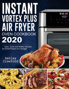 Instant Vortex Plus Air Fryer Oven Cookbook 2020 - Crawford, Ashley