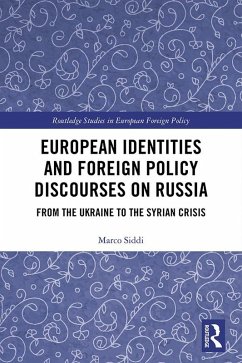 European Identities and Foreign Policy Discourses on Russia (eBook, PDF) - Siddi, Marco