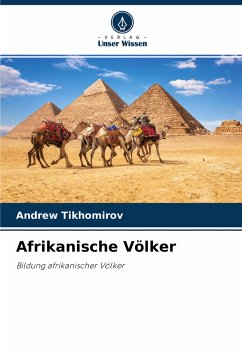 Afrikanische Völker - Tikhomirov, Andrew
