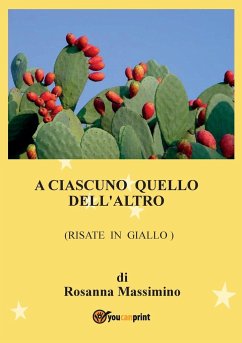 A ciascuno quello dell'altro (risate in giallo) - Massimino, Rosanna