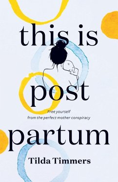 This is Postpartum - Timmers, Tilda