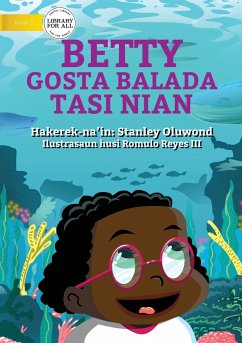 Betty Likes Sea Animals (Tetun edition) - Betty Gosta Balada Tasi Nian - Oluwond, Stanley