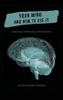 Your Mind and How to Use It - A Manual... - Bild 1