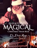 Queen Vernita's Magical Christmas Train Ride
