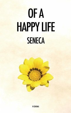 Of a Happy Life - Seneca