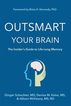Outsmart Your Brain (Large Print Edition) - Schechter, Ginger; Kalos, Denise M; McKeany, Rd Allison