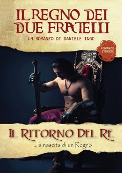 Il regno dei due fratelli - Il ritorno del Re - Ingo, Daniele