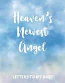 Heaven's Newest Angel Letters To My Baby