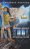 Archangel Michael's Soul Retrieval Guide (eBook, ePUB)