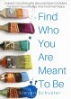 Find Who You Are Meant To Be (eBook,... - Bild 1