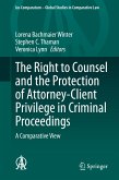The Right to Counsel and the Protection of Attorney-Client Privilege in Criminal Proceedings (eBook, PDF)