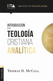 Introducción a la teología cristiana analítica (eBook, ePUB)