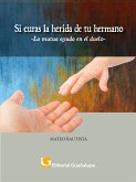 Si curas la herida de tu hermano (eBook, ePUB)