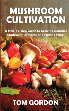 Mushroom Cultivation - Gordon, Tom