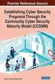 Establishing Cyber Security Programs Through the Community Cyber Security Maturity Model (CCSMM)