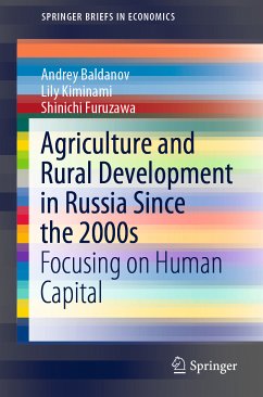 Agriculture and Rural Development in Russia Since the 2000s (eBook, PDF) - Baldanov, Andrey; Kiminami, Lily; Furuzawa, Shinichi