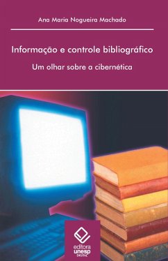 Informação e controle bibliográfico (eBook, ePUB) - Machado, Ana Maria