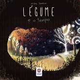 Légume e o tempo - HQ de Michel Ramalho (eBook, ePUB)