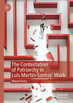 The Contestation of Patriarchy in Luis Martín-Santos' Work (eBook, PDF) - Bota, Miquel