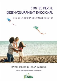 Contes per al desenvolupament emocional des de la teoria del vincle afectiu (eBook, PDF) - Guerrero, Rafa; Barroso, Olga