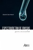 Espectrometria de massas para iniciantes (eBook, ePUB)