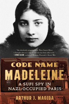 Code Name Madeleine: A Sufi Spy in Nazi-Occupied Paris (eBook, ePUB) - Magida, Arthur J.