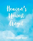 Heaven's Newest Angel Letters To My Baby