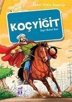 Kocyigit - Seyit Battal Gazi - Yilmaz Boyunaga, Ahmet