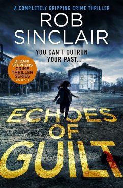 Echoes of Guilt (eBook, ePUB) - Sinclair, Rob