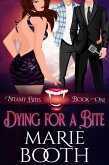 Dying For A Bite (Steamy Bites) (eBook, ePUB)