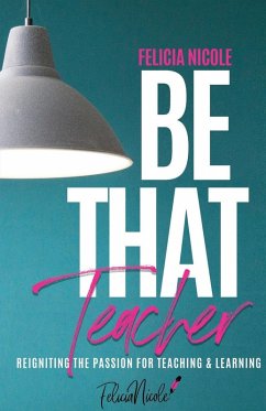 Be That Teacher - Nicole, Felicia