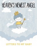 Heaven's Newest Angel Letters To My Baby