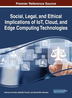 Social, Legal, and Ethical Implications of IoT, Cloud, and Edge Computing Technologies