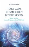 Tore zum kosmischen Bewusstsein: Wege zu einer neuen Erfahrung der Wirklichkeit (eBook, ePUB)