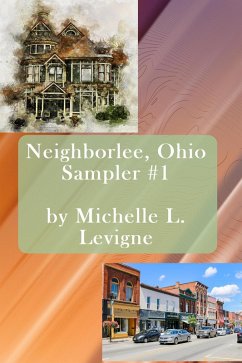 Neighborlee, Ohio Sampler #1 (eBook, ePUB) - Levigne, Michelle