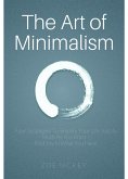 The Art of Minimalism (Minimalist Makeover, #1) (eBook, ePUB)