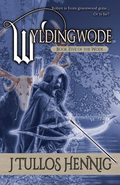 Wyldingwode (The Books of the Wode) (eBook, ePUB) - Hennig, J Tullos