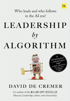 Leadership by Algorithm (eBook, ePUB) - Cremer, David De