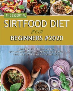The Essential Sirtfood Diet for Beginners #2020 - Druker, Hannah